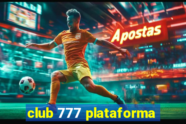 club 777 plataforma